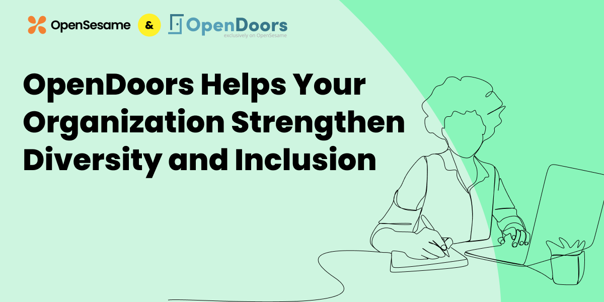 OpenDoors Helps Your Organization Strengthen Diversity and Inclusion