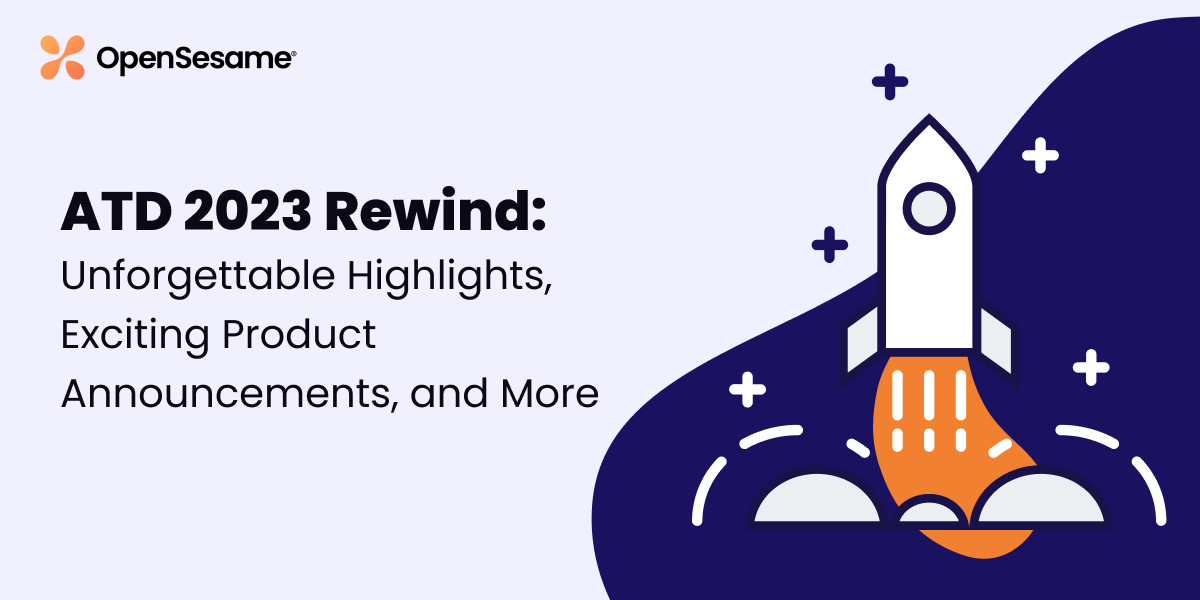 ATD 2023 Rewind: Unforgettable Highlights, Exciting Product Announcements, and More￼