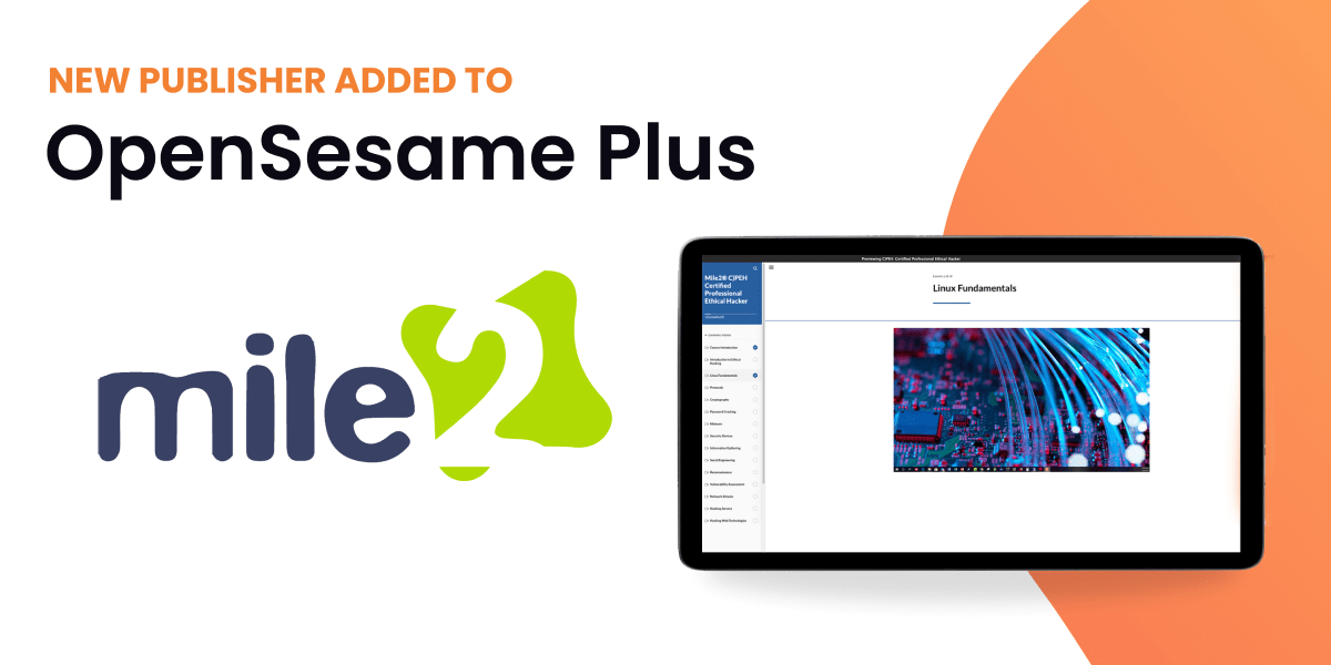 Stay Ahead of Cyber Threats with Mile2, Now in OpenSesame Plus