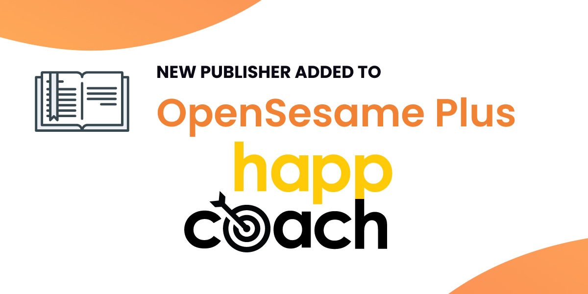 Happ Coach Joins OpenSesame Plus: Elevate Leadership & Wellness with Engaging, Bite-Sized Learning