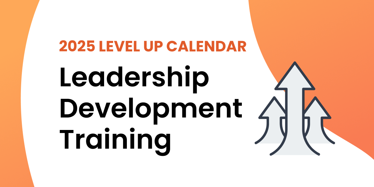 Level Up: 2025 Leadership Course Calendar