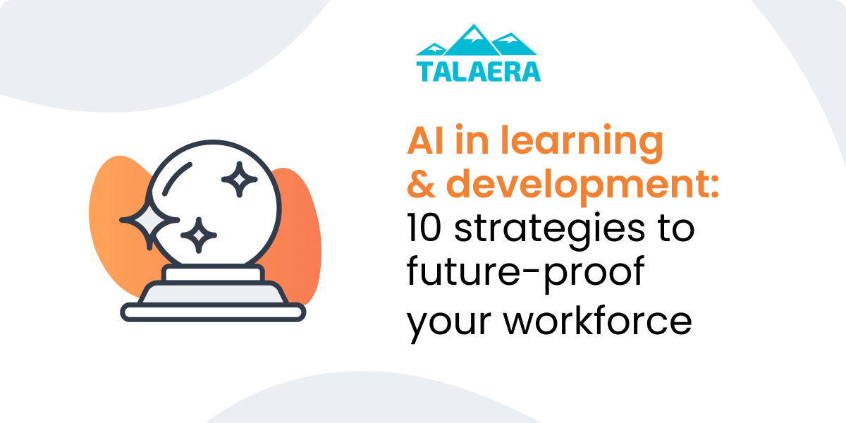 AI in learning & development: 10 strategies to future-proof your workforce