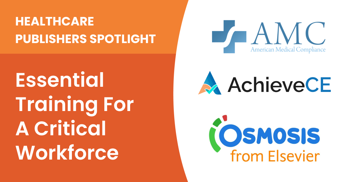 Healthcare Publisher Spotlight: Essential Training for a Critical Workforce