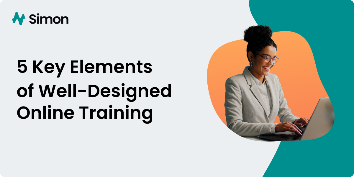 5 Key Elements of Well-Designed Online Training